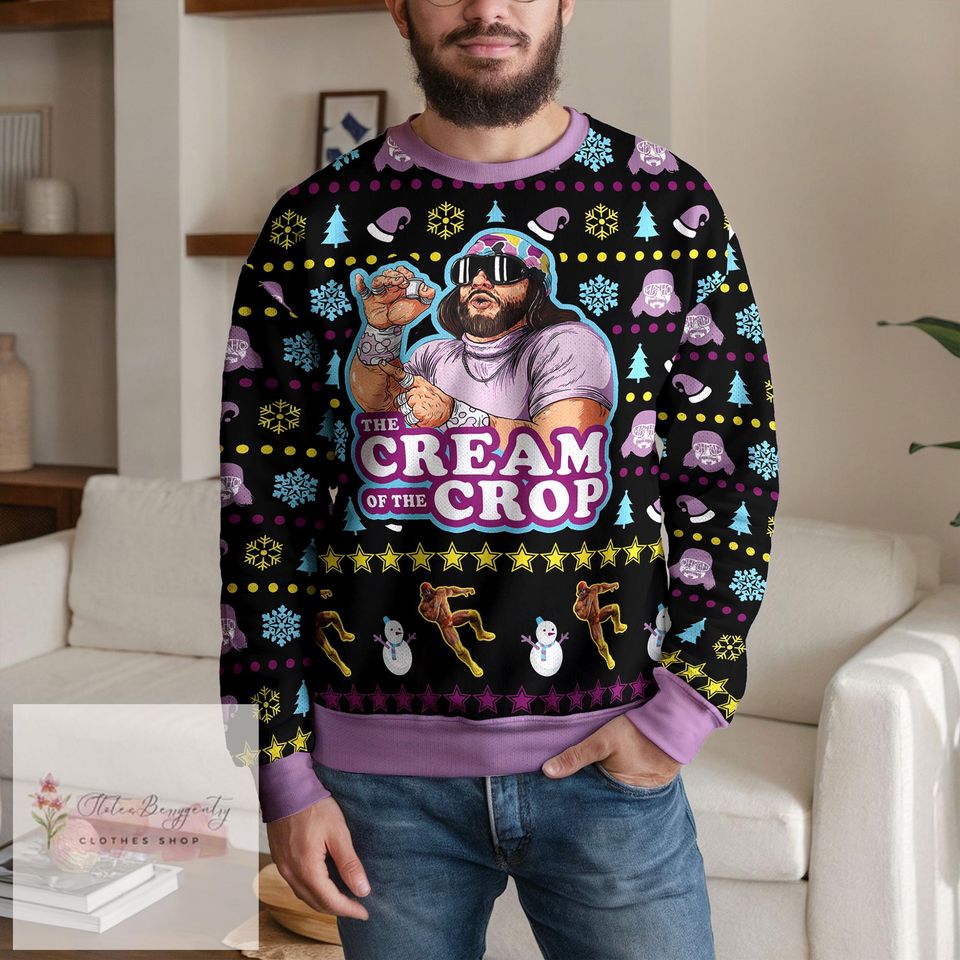 The Cream of the Crop Ugly Christmas Sweater, Macho Man Randy Savage Sweatshirt