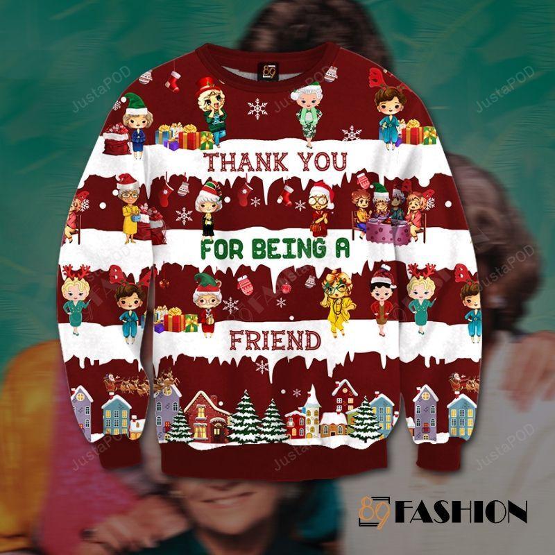 The Golden Girls Thank You For Being A Friend Ugly Christmas Sweater Adult 3D Funny Matching for family