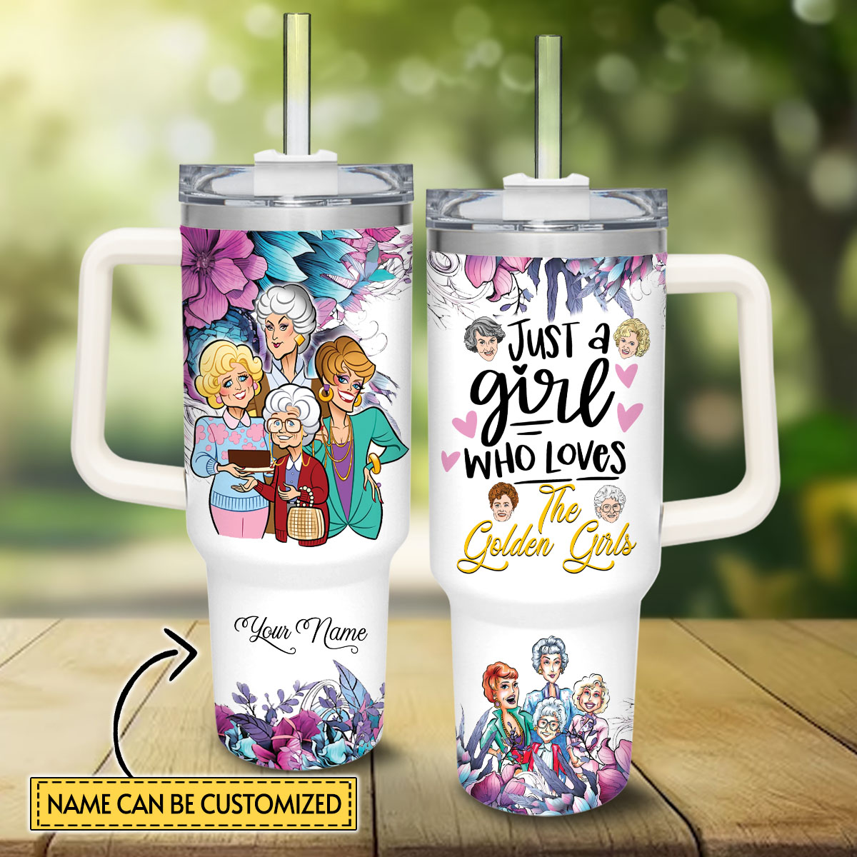 The Golden Girls TV Series Custom Stanley Cup 40 oz 30 oz Tumbler With HandleTVC2301827