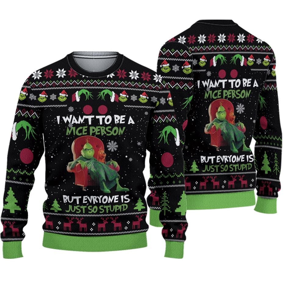 The Grin Ugly Christmas Sweater, I Want To Be A Nice Person Ugly Sweater
