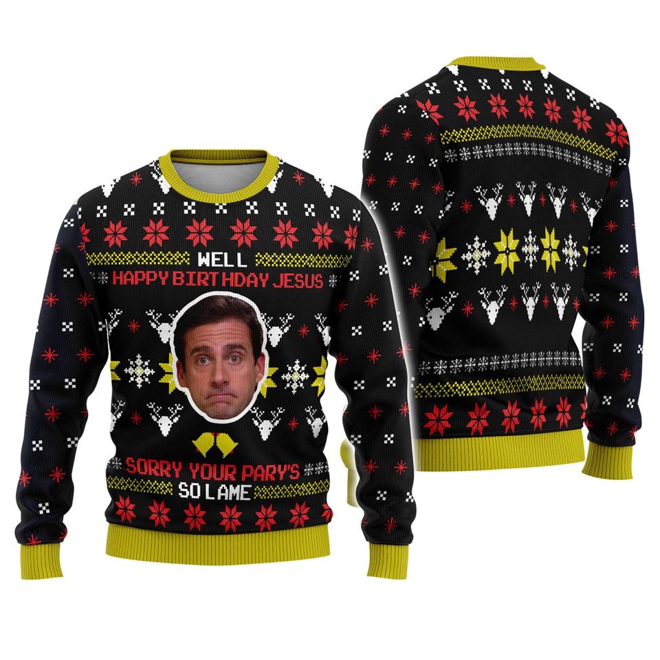 The Office Ugly Christmas Sweater, Michael Scott Happy Birthday Jesus Sorry Your Partner So Lame Ugly Sweater