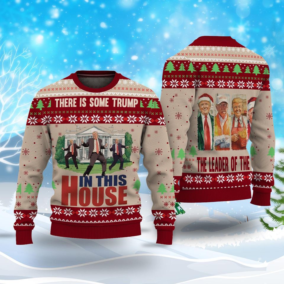 There is some Trump in this House Unly sweater, Funny Trump Unly sweater