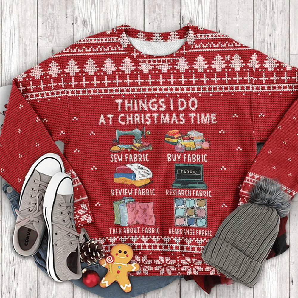 Thing I Do At Christmas Time Ugly Christmas Sweater Adult 3D Funny Matching for family
