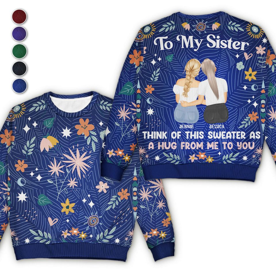 Think Of This Sweater As A Hug From Me To You Holiday Personalized Unisex Ugly Sweatshirt