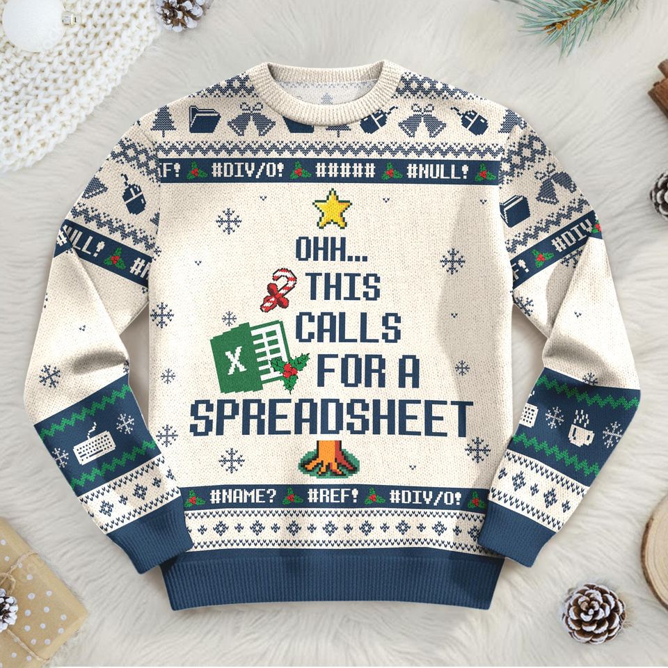 This Calls For A Spreadsheet Ugly Sweater, Funny Accounting Shirt, Meme Holiday Top - Image 6