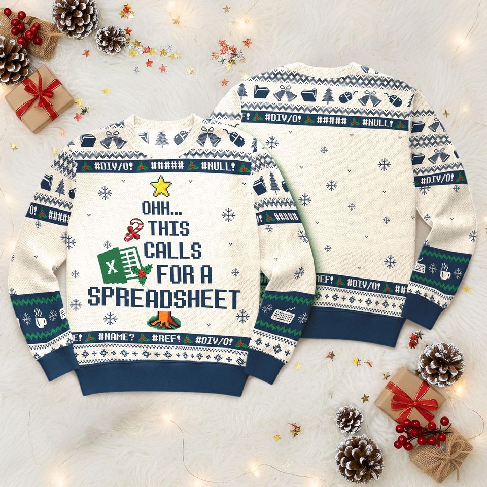 This Calls For A Spreadsheet Ugly Sweater, Funny Accounting Shirt, Meme Holiday Top - Image 3