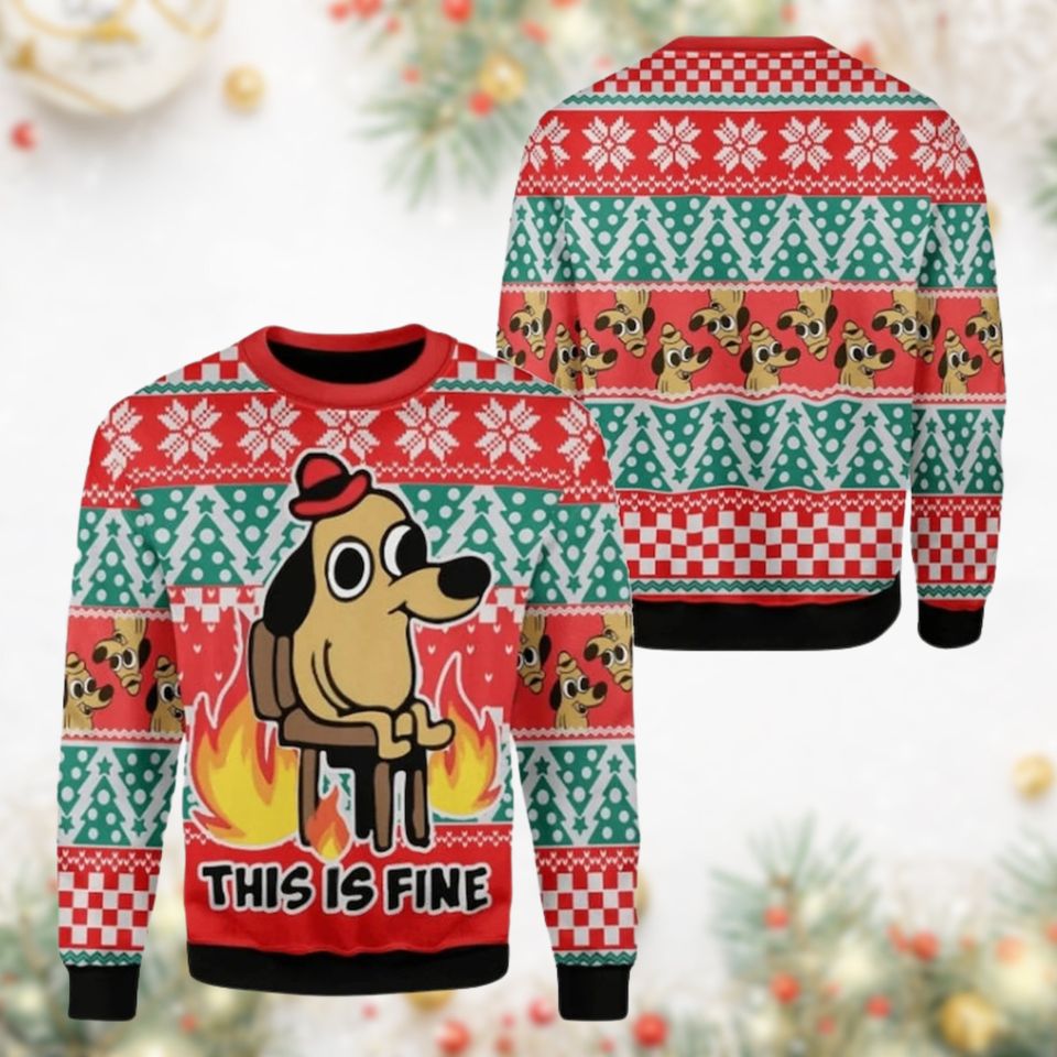 This Is Fine Meme Ugly Christmas Sweater, All Over Printed Sweater
