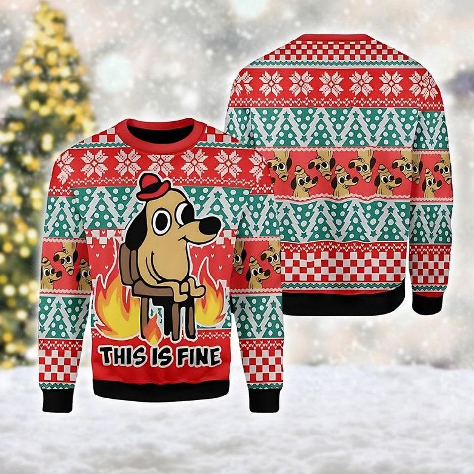 This Is Fine Meme Ugly Sweatshirts, Xmas Sweatshirt, Christmas Gift for men Women kid