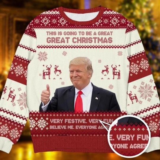 This Is Going To Be A Great Great Christmas Ugly Sweater, Trump 2024 Shirt, Humorous Trump - Image 12
