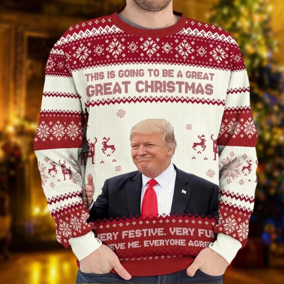 This Is Going To Be A Great Great Christmas Ugly Sweater, Trump 2024 Shirt, Humorous Trump - Image 2
