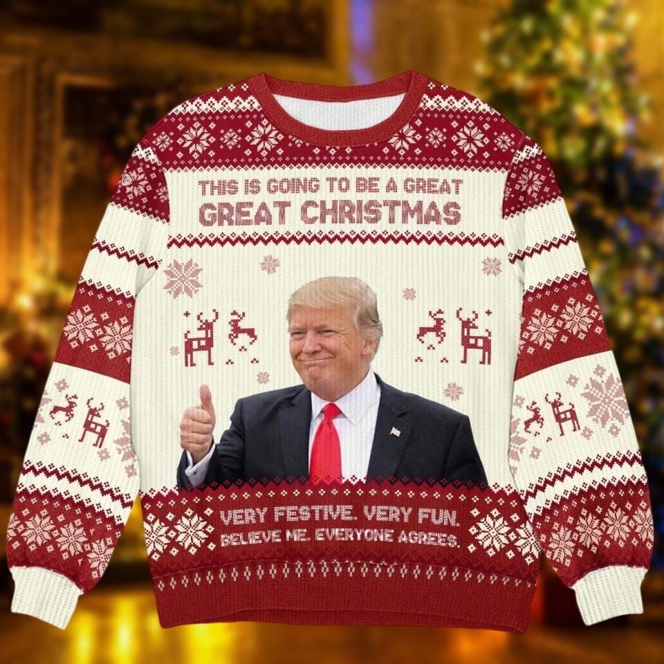 This Is Going To Be A Great Great Christmas Ugly Sweater, Trump 2024 Shirt, Humorous Trump - Image 5