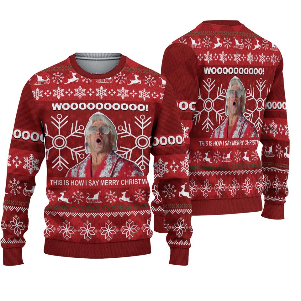 This Is How I Say Merry Christmas Woooo! Ric Flairs Ugly Christmas Sweater