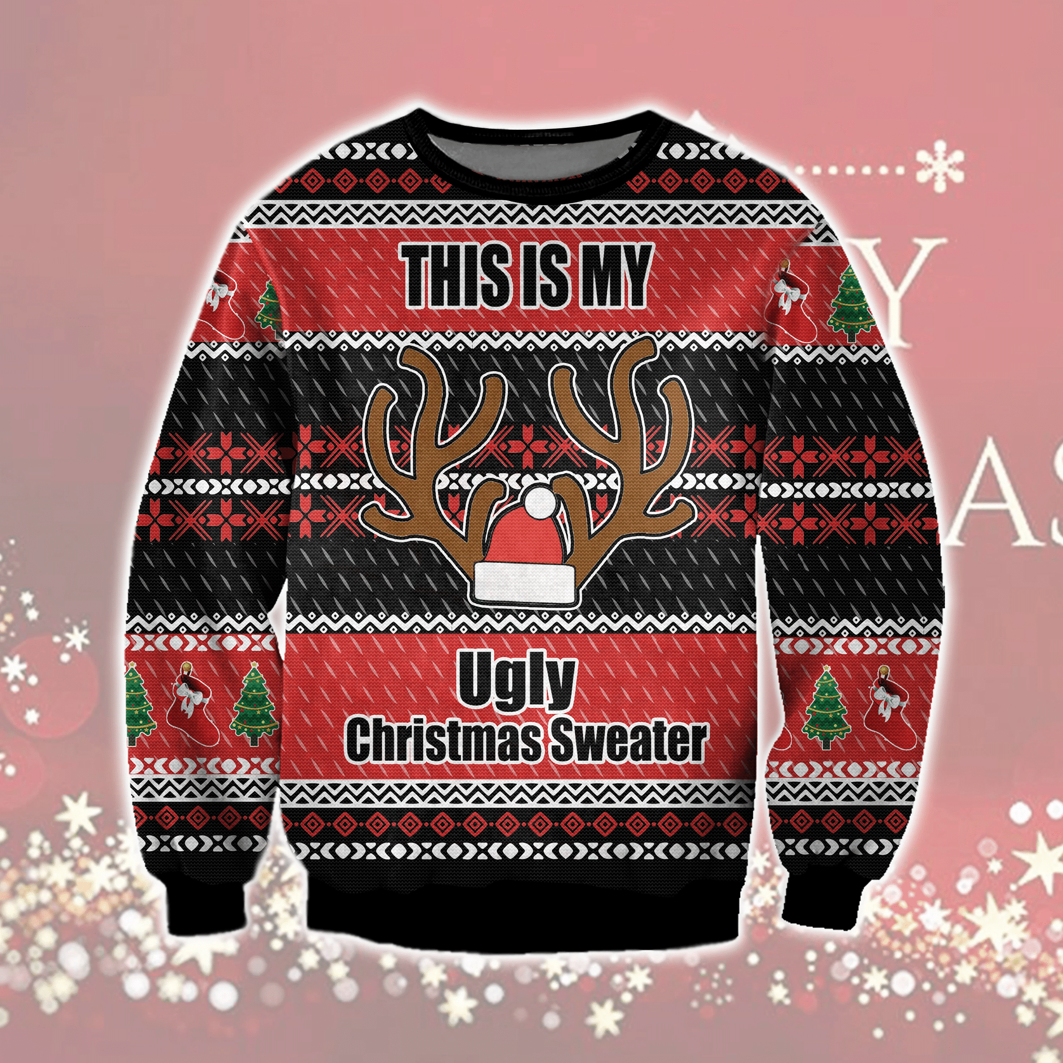 This Is My Ugly Christmas Sweater Adult 3D Funny Matching for family Sweatshirt