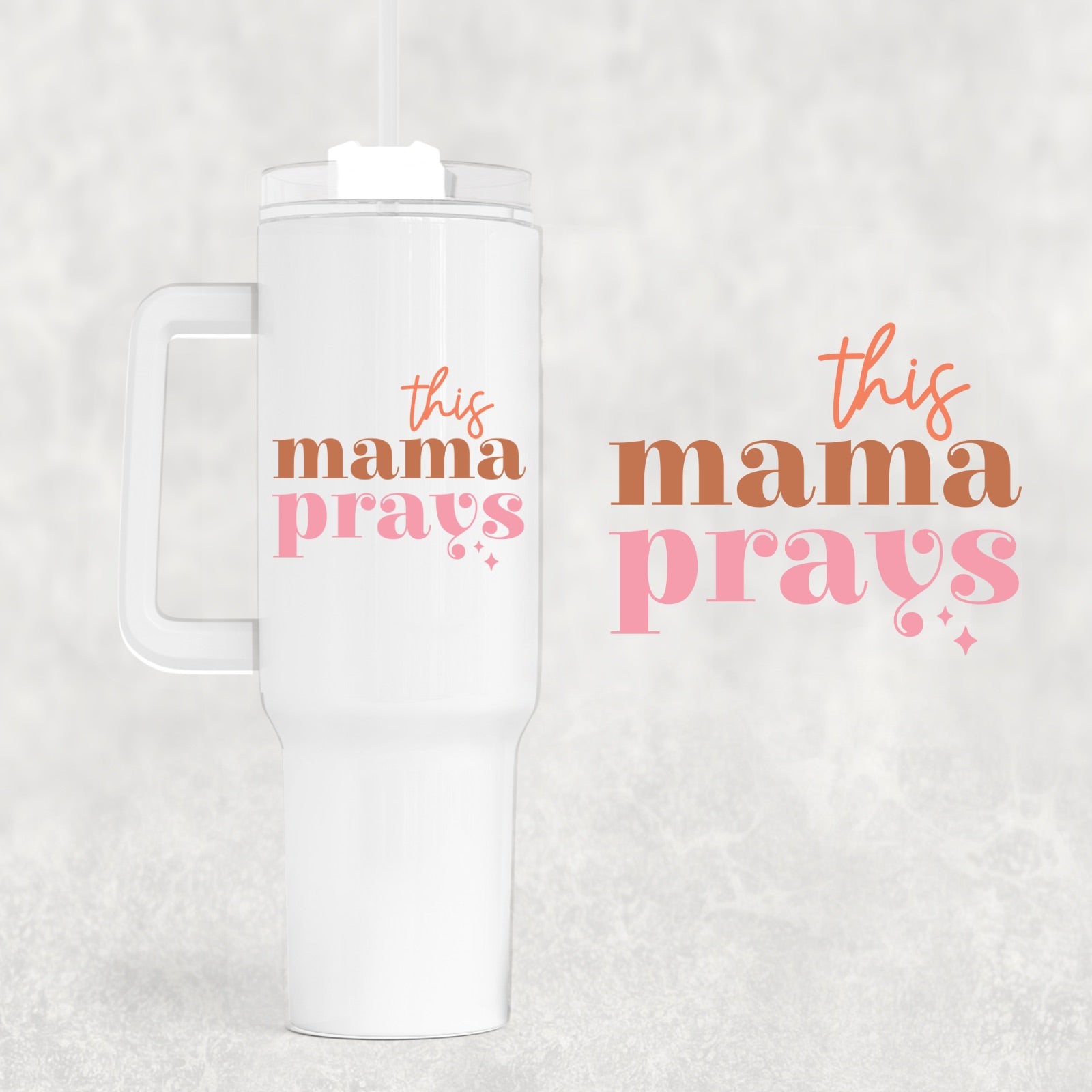 This Mama Prays Custom Stanley Cup 40 oz 30 oz Tumbler With HandleTVC2301749