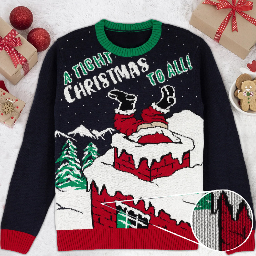 Tight Christmas To All Sweater Funny Santa Christmas Sweater Gift