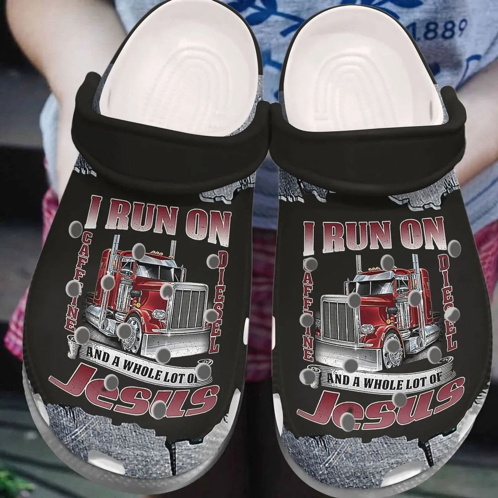 Trucker - I Run On Caffein Diesel And A Whole Lot Of Jesus Clogs Shoes