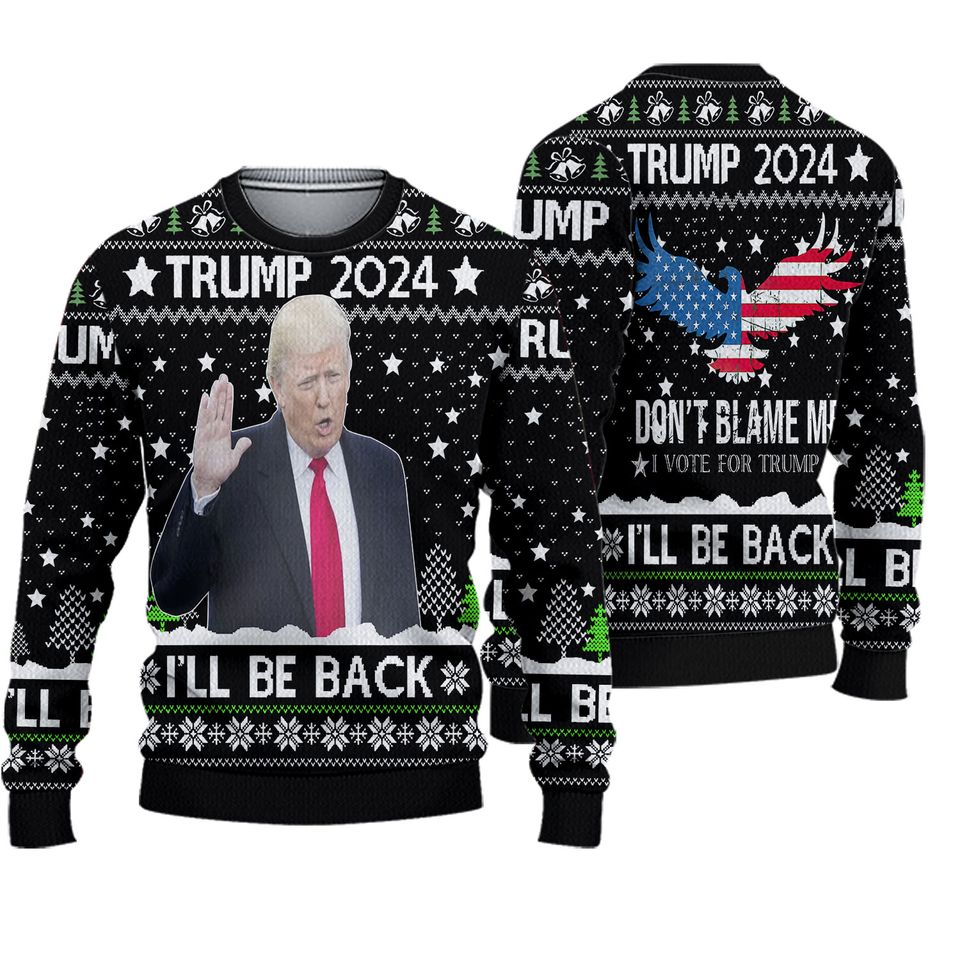 Trump 2024 I will back ugly christmas sweater