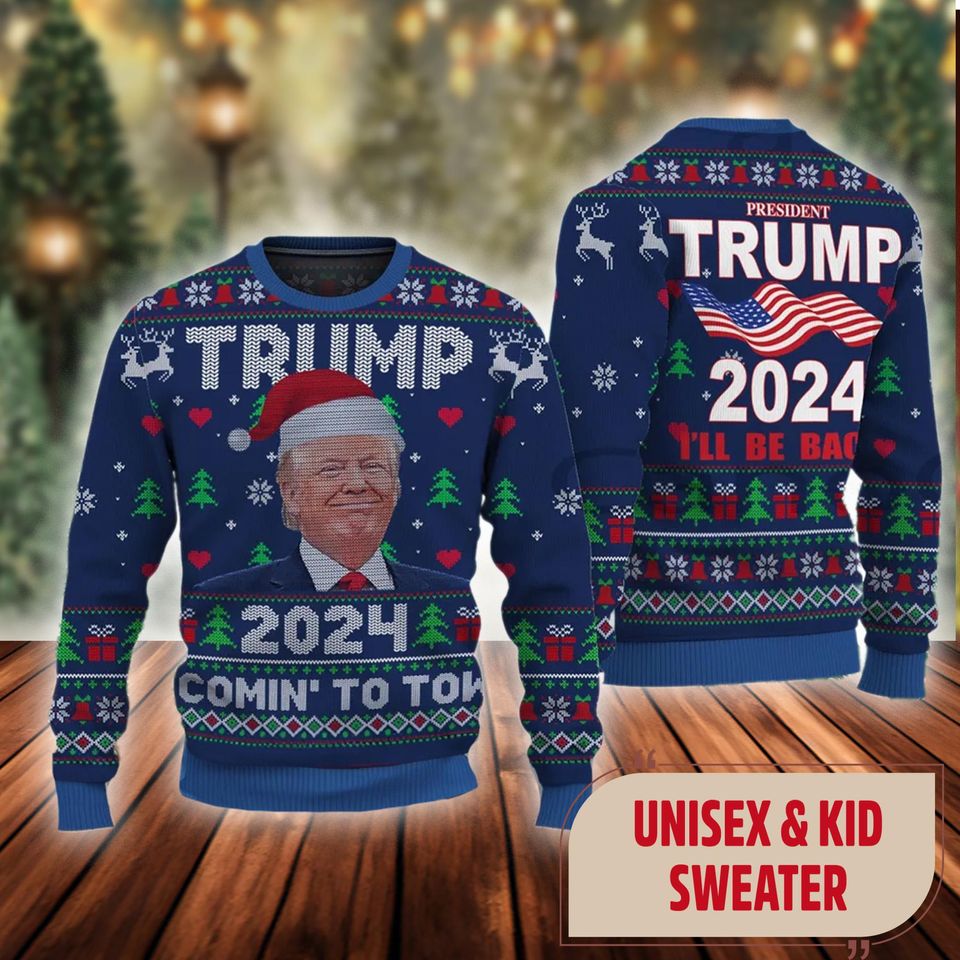 Trump 2024 I'll Be Back Ugly Christmas Sweater, Make American Great Again Sweatshirt