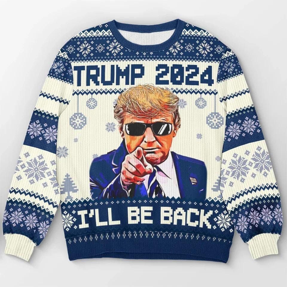 Trump 2024 Ill Be Back Ugly Sweater, Make Christmas Great Again Ugly Sweatshirt - Image 2