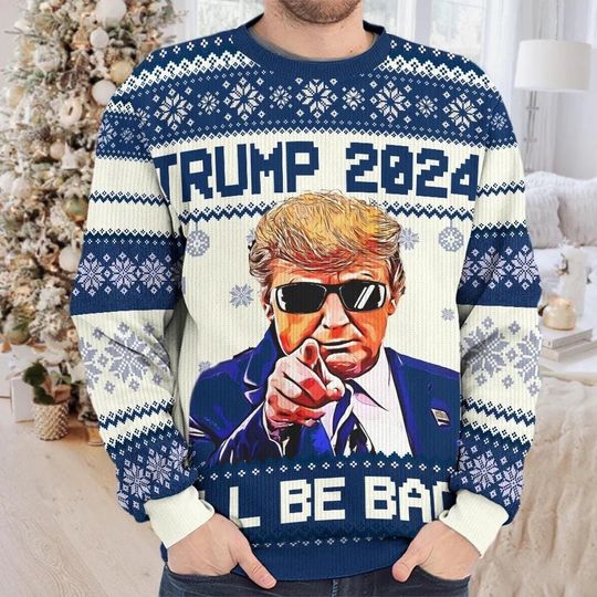 Trump 2024 Ill Be Back Ugly Sweater, Make Christmas Great Again Ugly Sweatshirt - Image 10