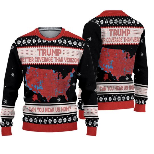 Trump Better Coverage Than Verizon Can You Hear Us Now Ugly Sweater - Image 2