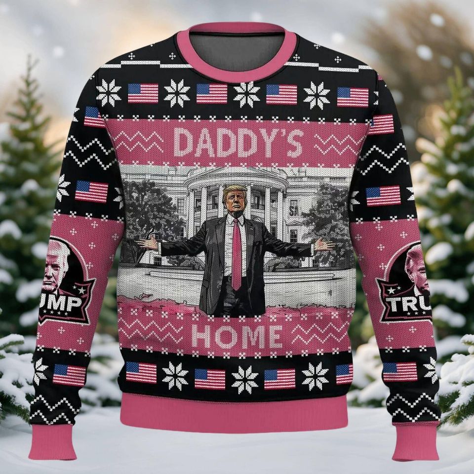 Trump Daddy Home Ugly Christmas Sweater, MAGA 2024 Ugly Sweater, Make Christmas