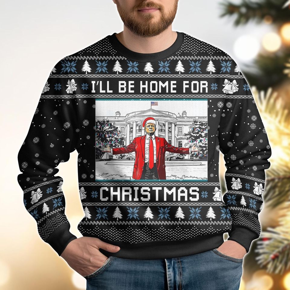 Trump I'll Be Home For Christmas Sweater, Funny Trump Ugly Sweater