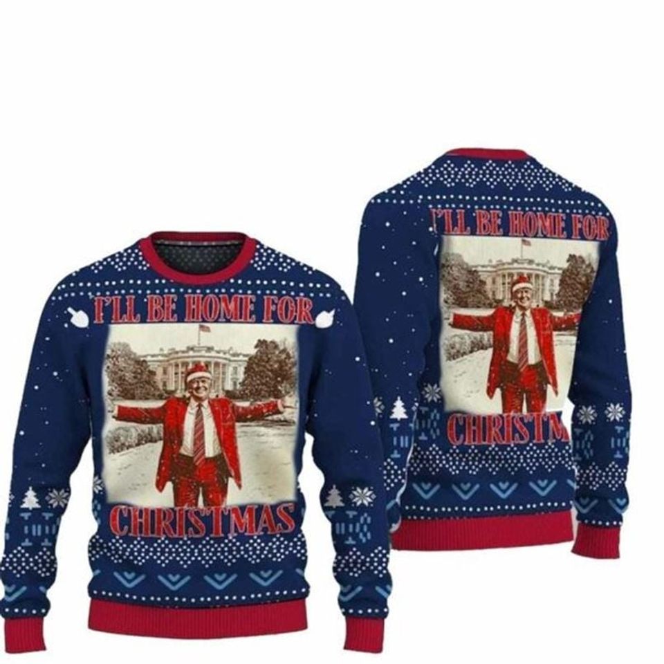 Trump I'll Be Home for Christmas Ugly Sweater, Humorous Trump Christmas