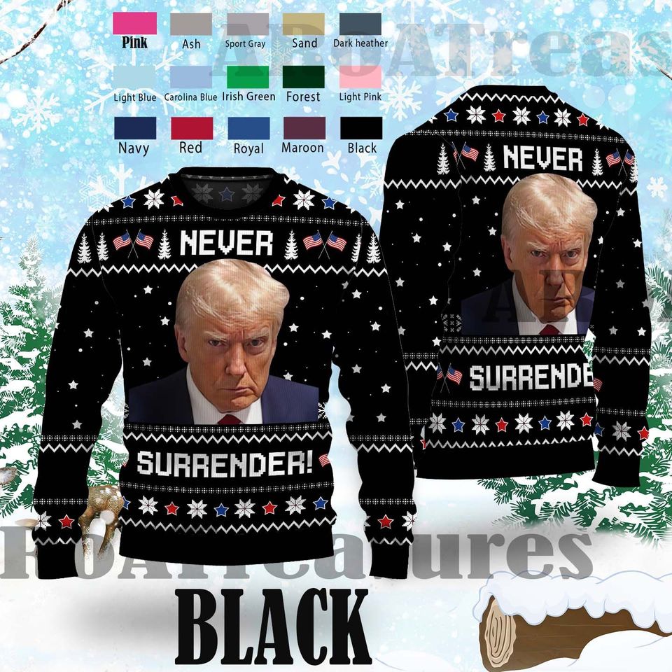 TRUMP "Never Surrender" Ugly Sweater