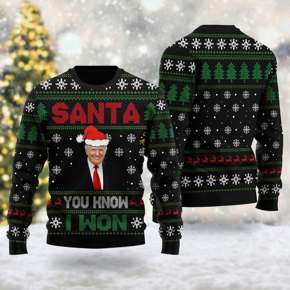 Trump Santa You Know I Won Ugly Christmas Sweater