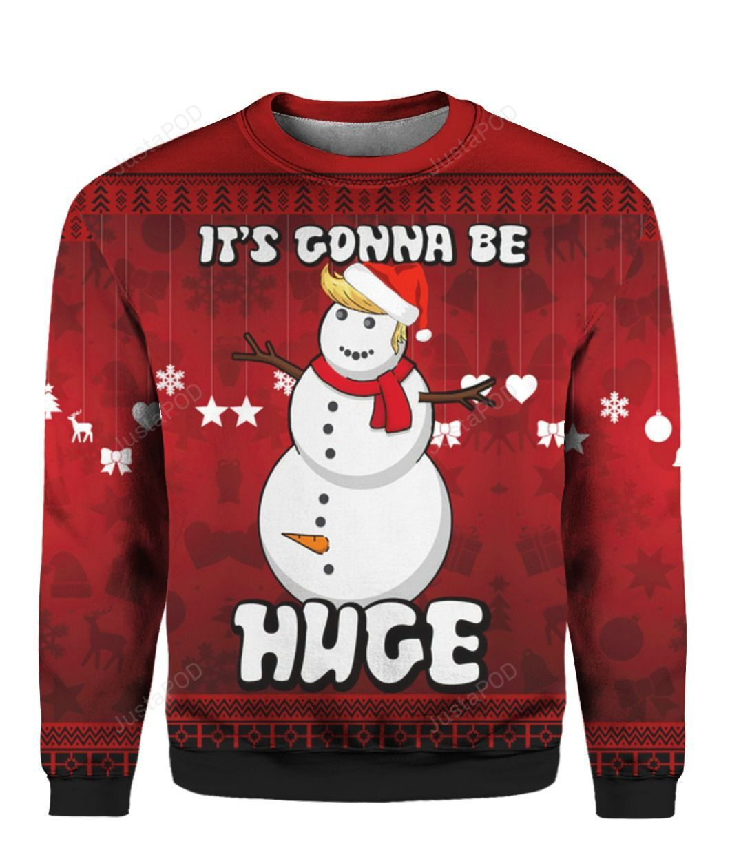 Trump Snowman It?S Gonna Be Huge 3D Ugly Christmas Sweater Adult 3D Funny Matching for family