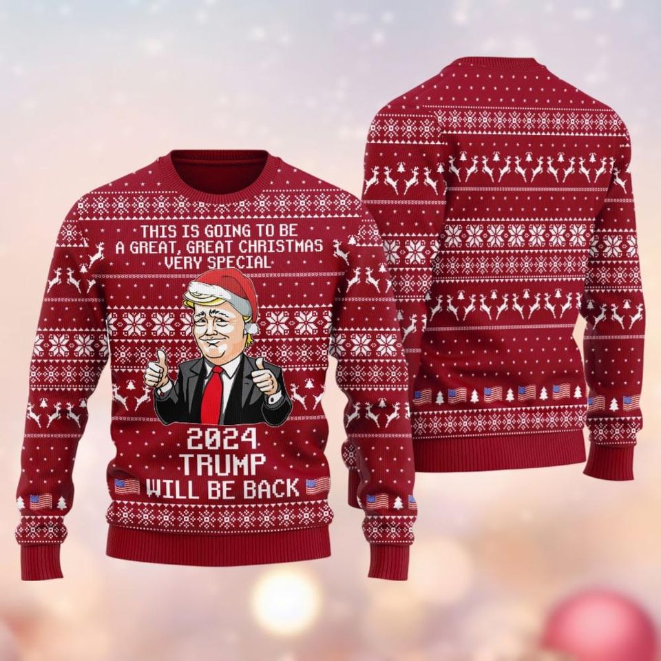 Trump Ugly Christmas Sweater, 2024 Trump Will Be Back Ugly Sweater