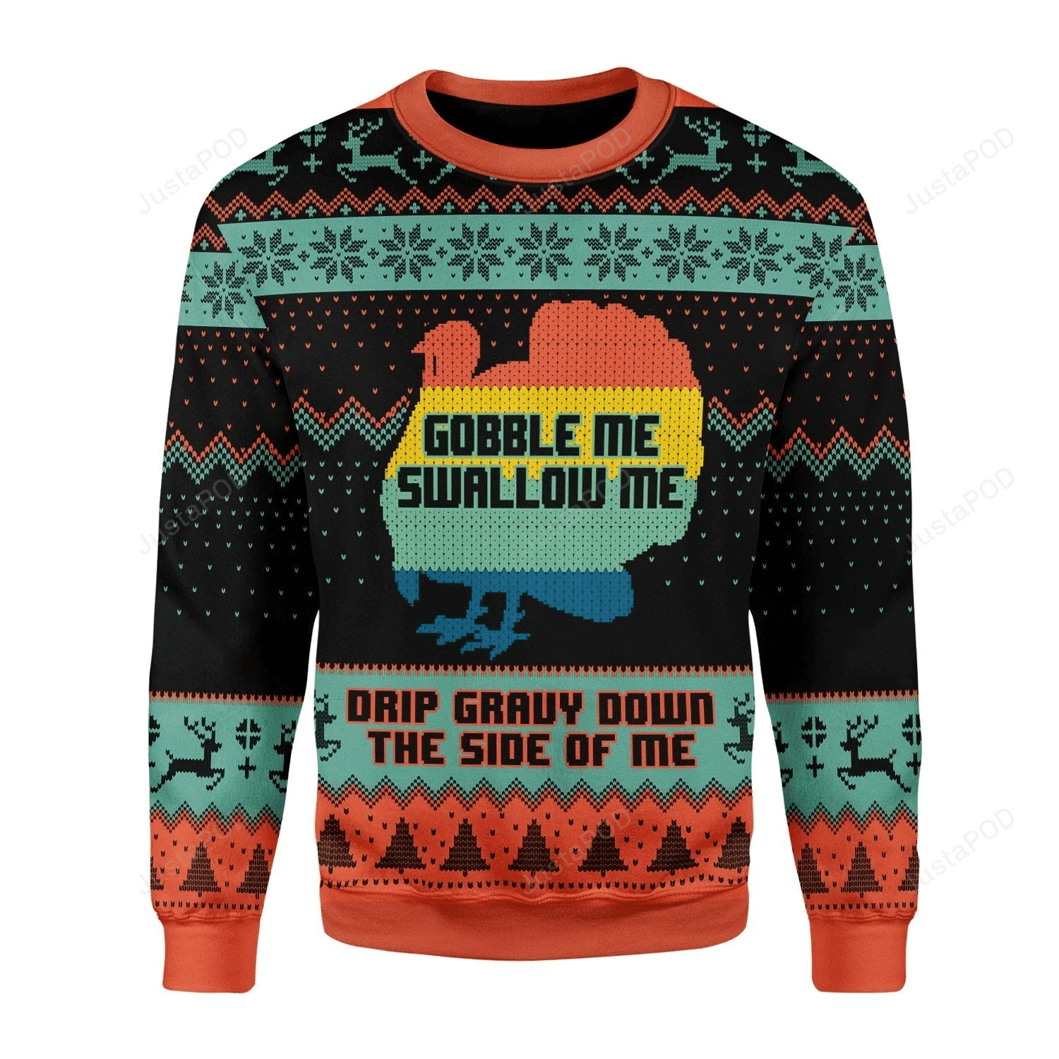 Turkey Gobble Me Swallow Me Drip Gravy Down The Side Of Me Ugly Christmas Sweater Adult 3D Funny Matching for family - Image 2