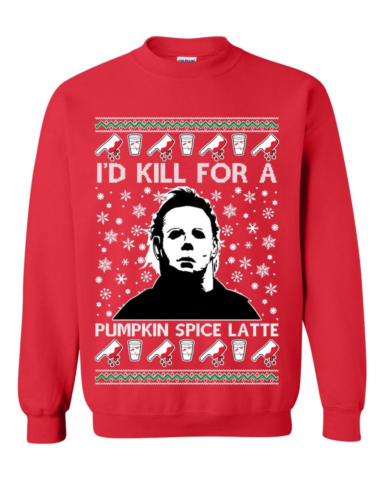 Ugly Christmas Sweater I'd Kill For A Pumpkin Spice Latte Unisex Sweatshirt - Image 3