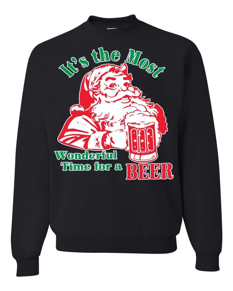 Ugly Christmas Sweater It's The Most Wonderful Time For A Beer Unisex Sweatshirt