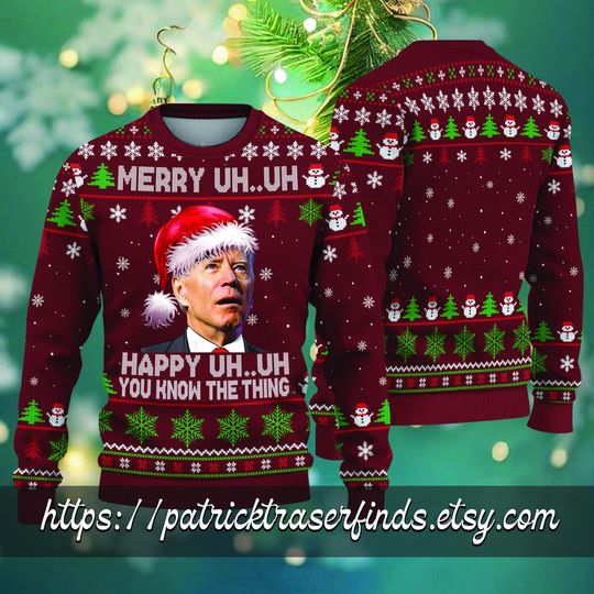 Ugly Christmas Sweater, You Know The Thing Ugly Christmas Sweater, Funny Joe Biden - Image 10