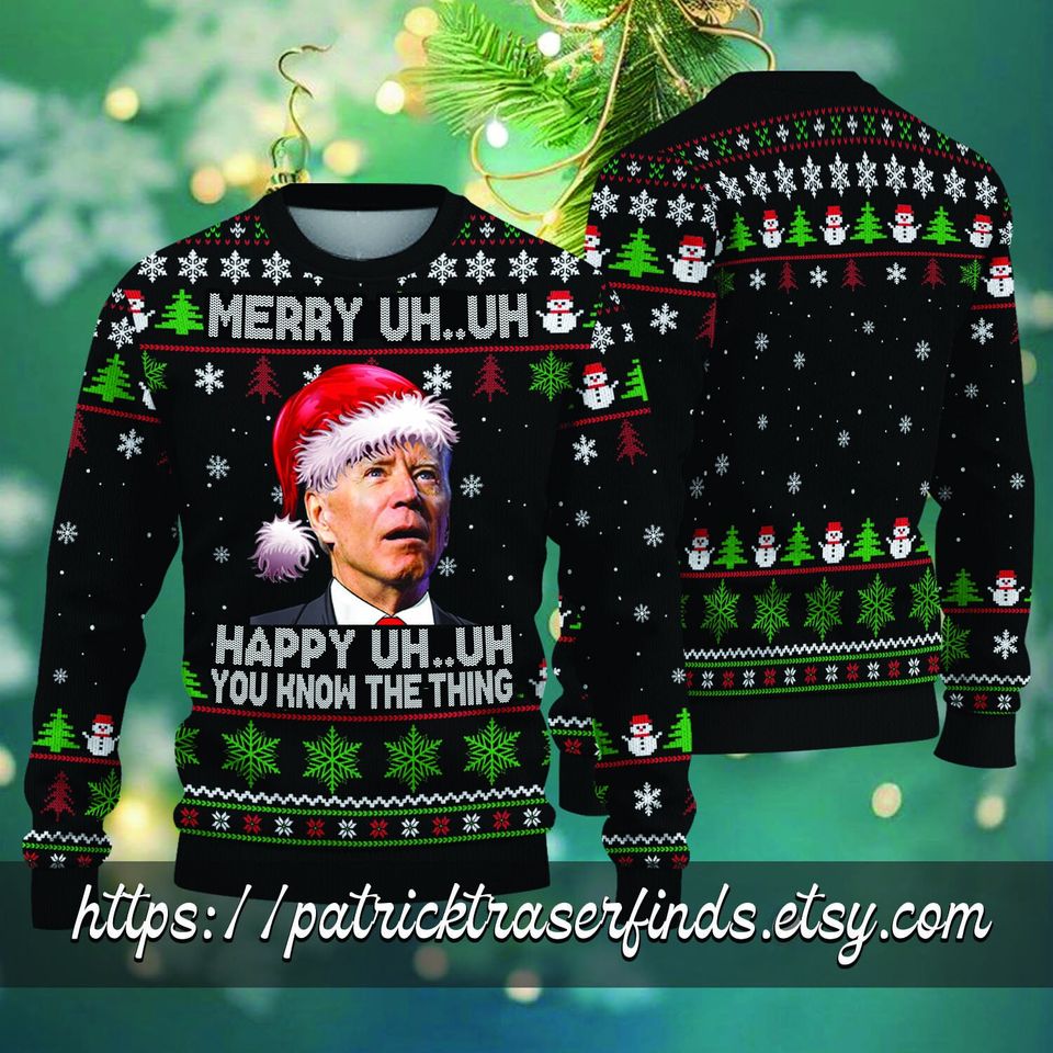 Ugly Christmas Sweater, You Know The Thing Ugly Christmas Sweater, Funny Joe Biden - Image 3