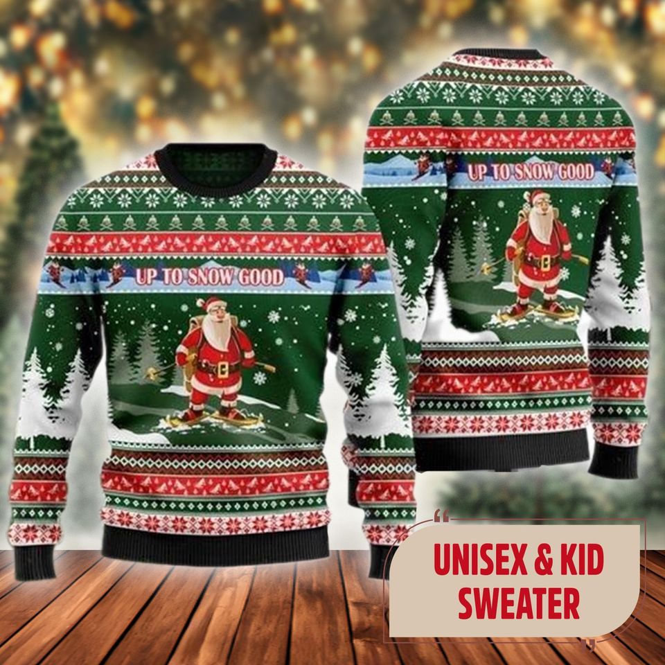 Up To Snow Good Ugly Christmas Sweater, Funny Mens Holiday Xmas Sweatshirt