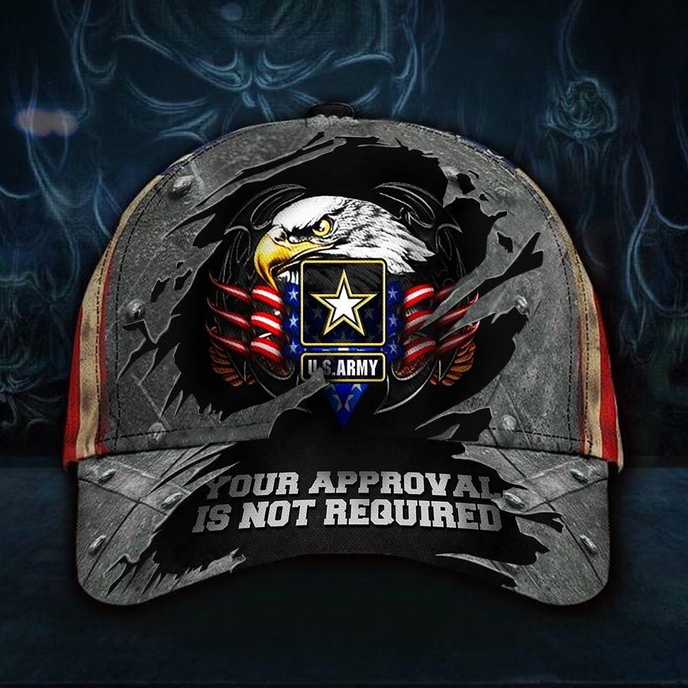 US Army Your Approval Is Not Required Hat American Flag Cap Unique Gifts For Army Soldiers Trucker Hats Custom Hats Gifts For Men & Women