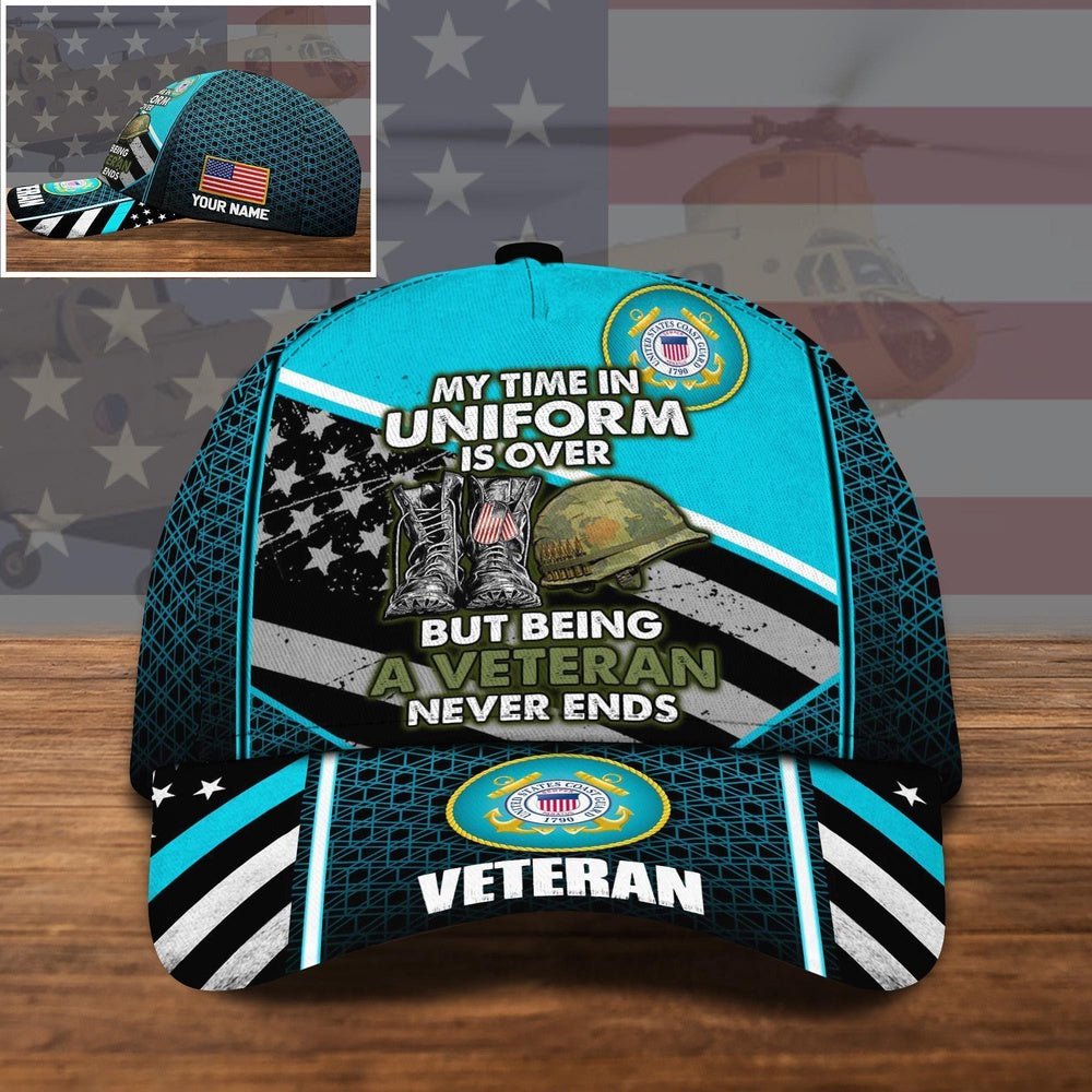 Veteran Cap, US Coast Guard US Military Cap My Time In Uniform Is Over, But Being A Veteran Never Ends Custom Cap Trucker Hats Custom Hats Gifts For Men & Women