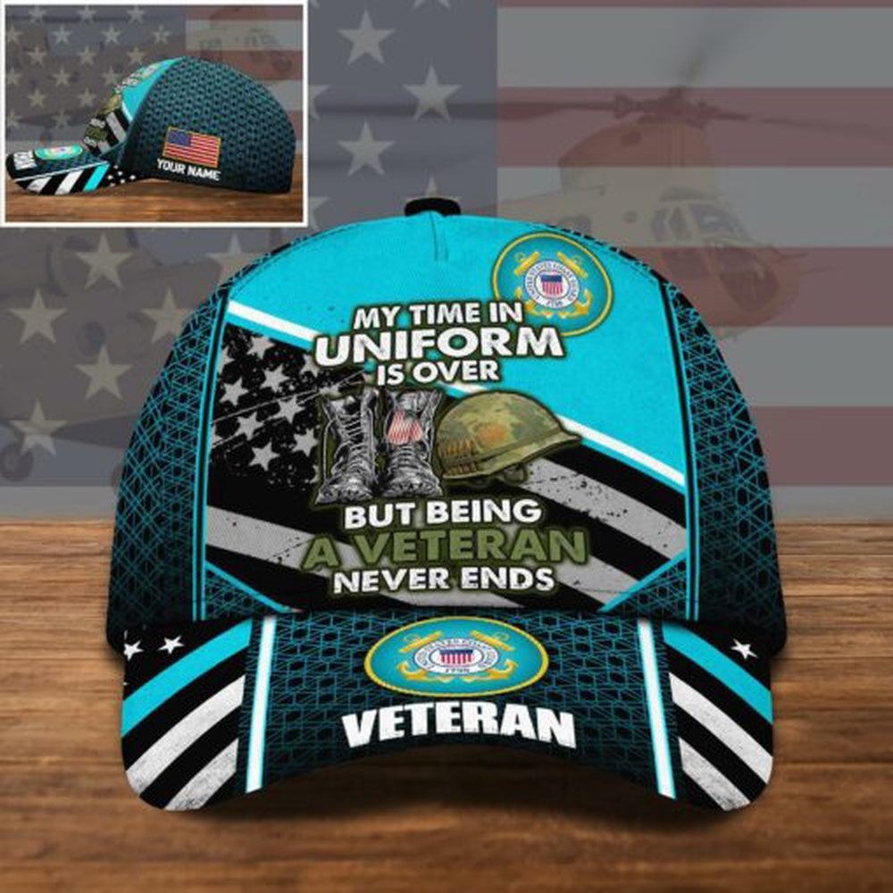 Veteran Cap, US Coast Guard US Military Cap My Time In Uniform Is Over, But Being A Veteran Never Ends Custom Cap Trucker Hats Custom Hats Gifts For Men & Women
