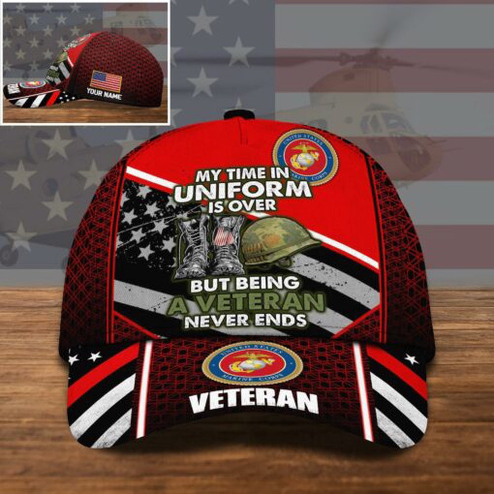 Veteran Cap, Us Marine Corps US Military Cap My Time In Uniform Is Over, But Being A Veteran Never Ends Custom Cap Trucker Hats Custom Hats Gifts For Men & Women