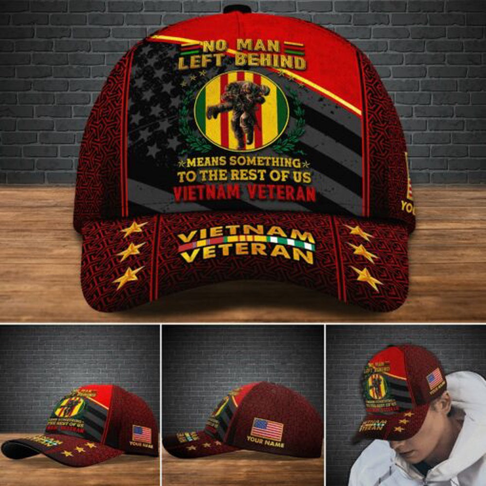 Veteran Cap, Vietnam Veteran Vietnam Veteran Hat Cap, No Man Left Behind Means Something To The Rest Of US Vietnam Veteran Cap Trucker Hats Custom Hats Gifts For Men & Women