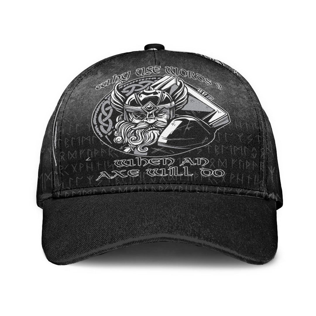 Viking Classic Cap Why Use Words? When An Axe Will Do Classic Cap RLT12 Trucker Hats Custom Hats Gifts For Men & Women