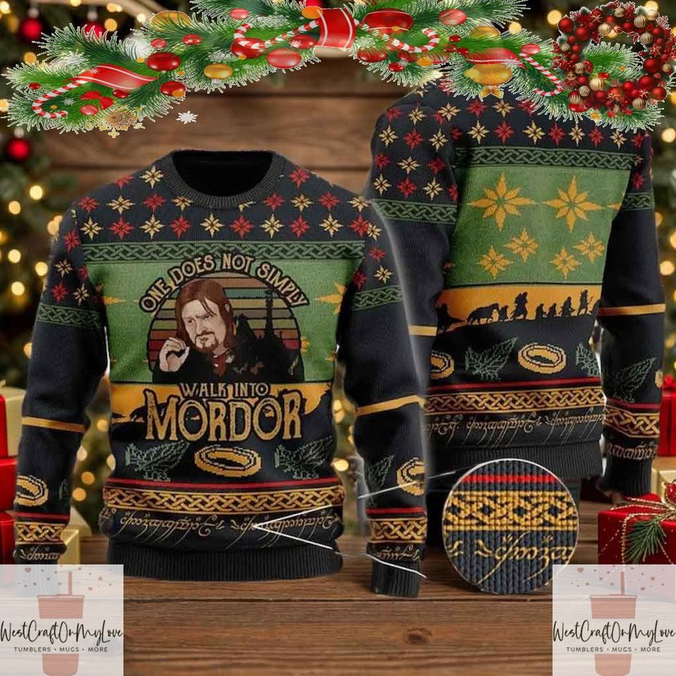 Walk Into Mordor Quotes Ugly Christmas Sweaters