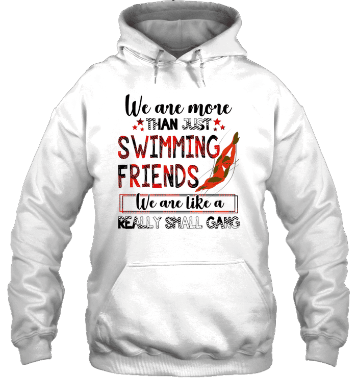 We Are More Than Just Swimming Friends 3D All Over Print Hoodie, Zip Hoodie