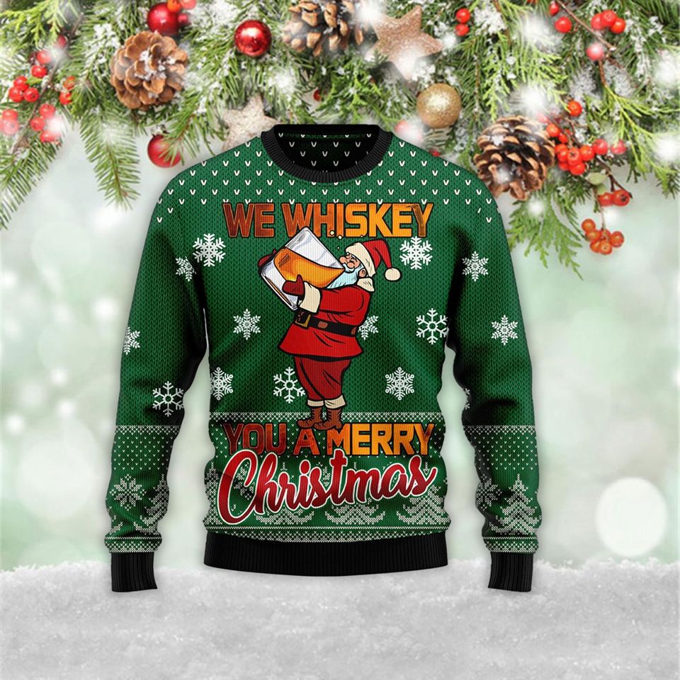 We Whiskey You A Merry Christmas 3D Ugly Christmas Sweater