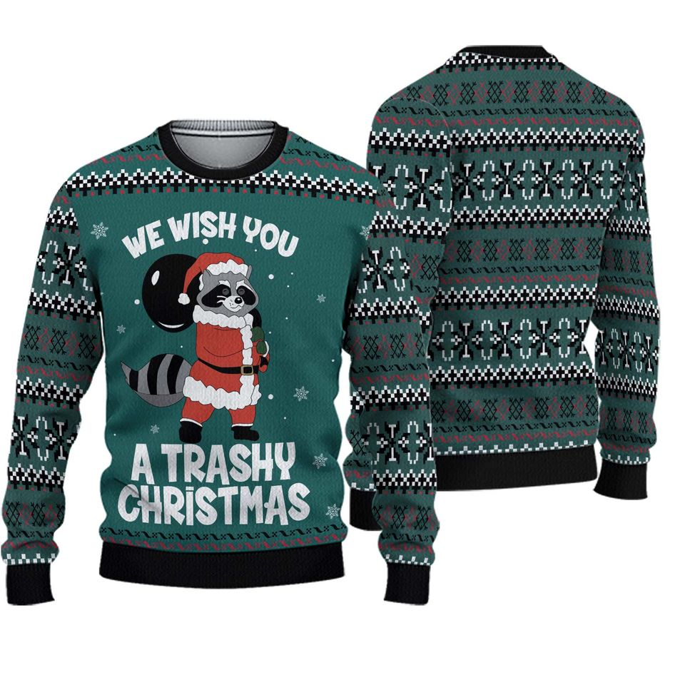 We Wish You A Trashy Chritmas Ugly Sweater