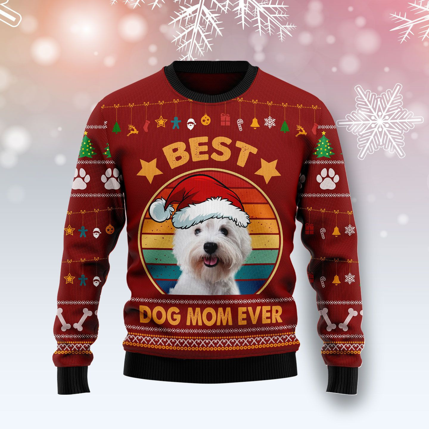 West Highland White Terrier Best Dog Mom Ever Ugly Christmas Sweater Adult 3D Funny Matching for family