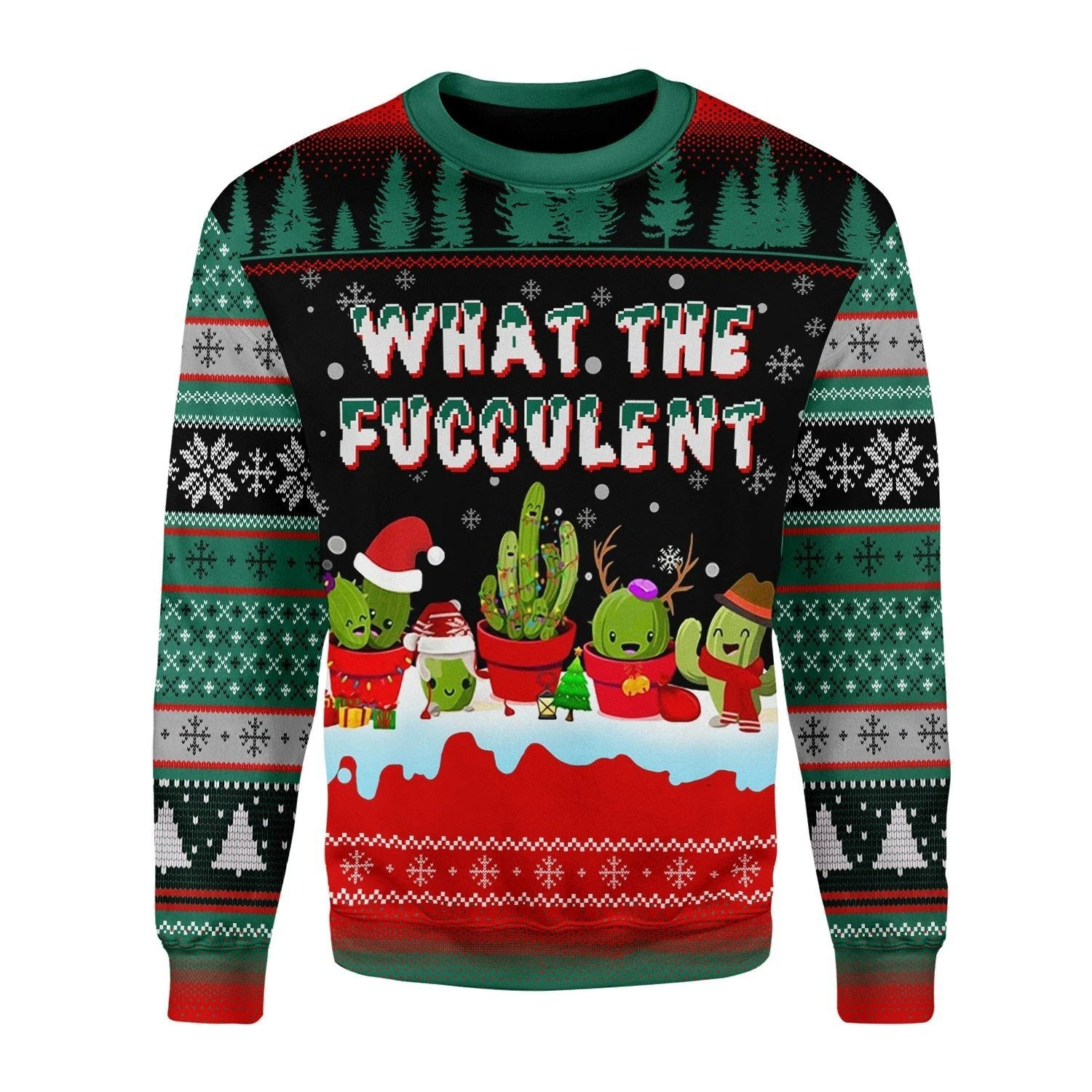 What The Fucculent Cactus Funny Ugly Christmas Sweater Adult 3D Funny Matching for family